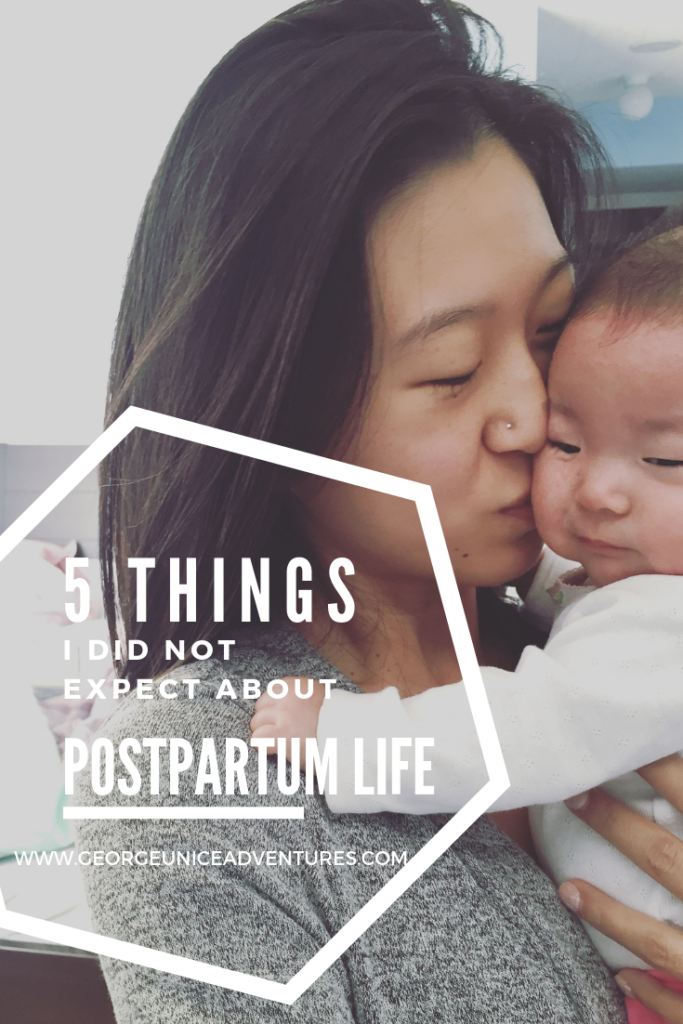 Postpartum Life: 5 Things I Did Not Expect